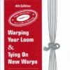 Warping Your Loom & Tying on New Warps