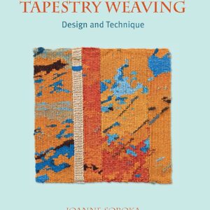 Tapestry Weaving: Design and Technique